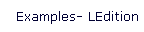Examples- LEdition
