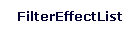 FilterEffectList