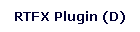 RTFX Plugin (D)