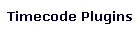 Timecode Plugins