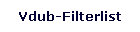 Vdub-Filterlist
